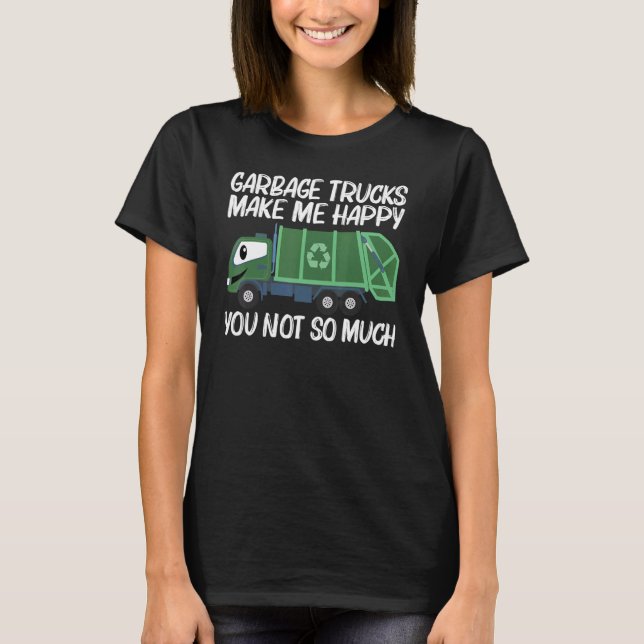 Cute Garbage Truck For Men Women Trash Truck   T-Shirt (Front)