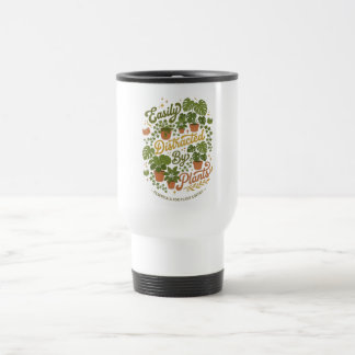 Cute Gardening Easily Distracted by Plants Travel Mug
