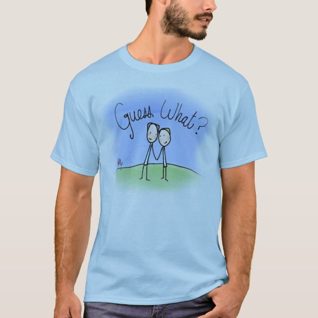 Cute Gay Couple Guess What T-Shirt (Front)