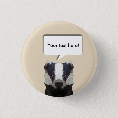 Cute geometric badger pinback button