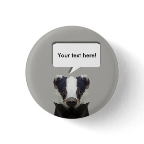 Cute geometric badger speech bubble pinback button