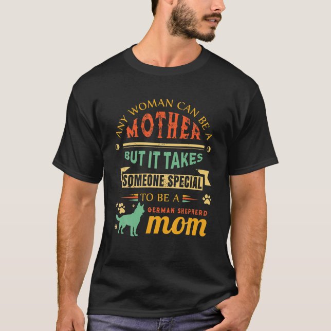 Cute German Shepherd Mom K9 Police Dog Mother Pet T-Shirt (Front)