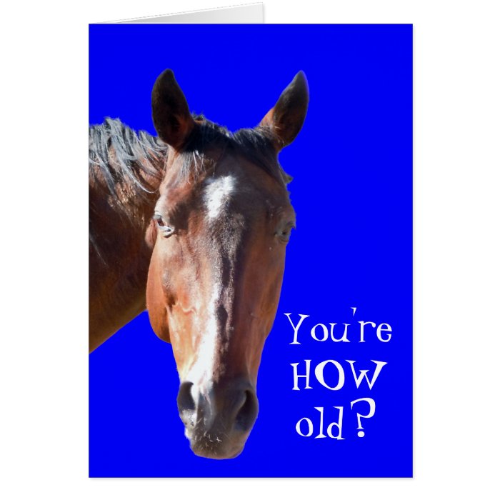 Cute Getting Older Birthday Horse Western Card