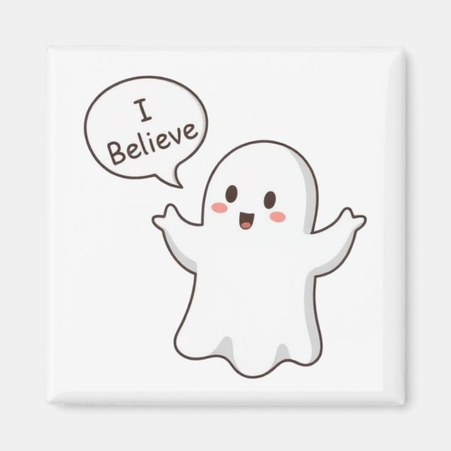 Cute Ghost I Believe Cartoon Magnet (Front)