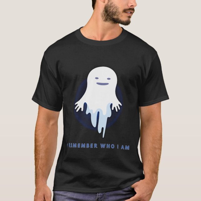 Cute Ghost – I Remember Who I Am T-Shirt (Front)