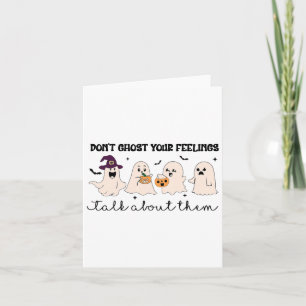 Cute Ghost Mental Health Halloween Don't Ghost You Card