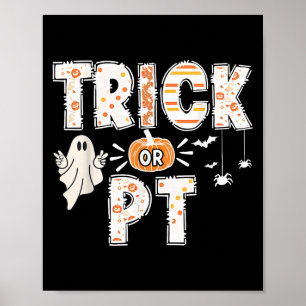 Cute Ghost Pumpkin Trick Or Pt Physical Therapy Ha Poster