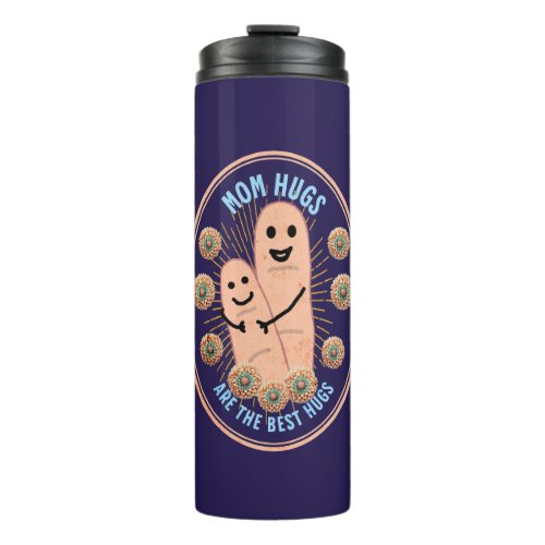 Cute Gifts for Moms  Moms Hugs are the Best Hugs Thermal Tumbler