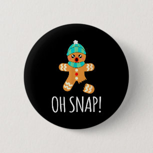 Cute Gingerbread Man Funny Christmas Oh Snap Button