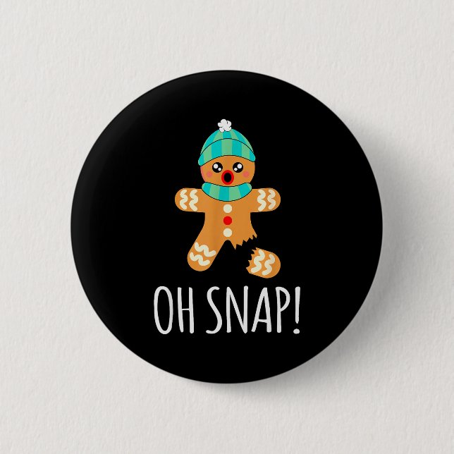 Cute Gingerbread Man Funny Christmas Oh Snap  Button (Front)