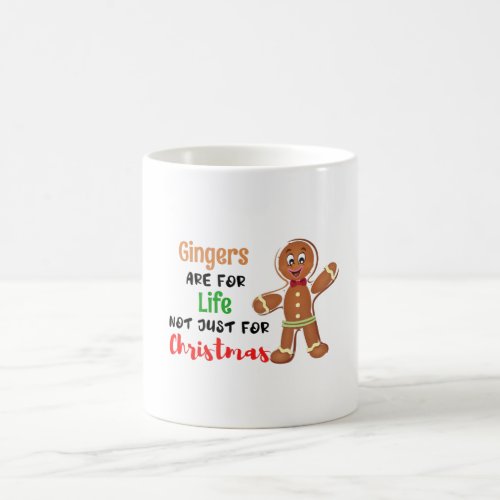 Cute Gingerbread Man Quote With Xmas Colored Text Coffee Mug