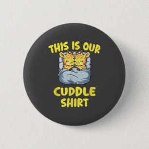 Cute Giraffe Couple This Is Our Cuddle  Button
