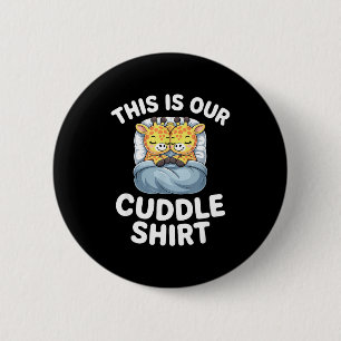 Cute Giraffe Couple This Is Our Cuddle  Button
