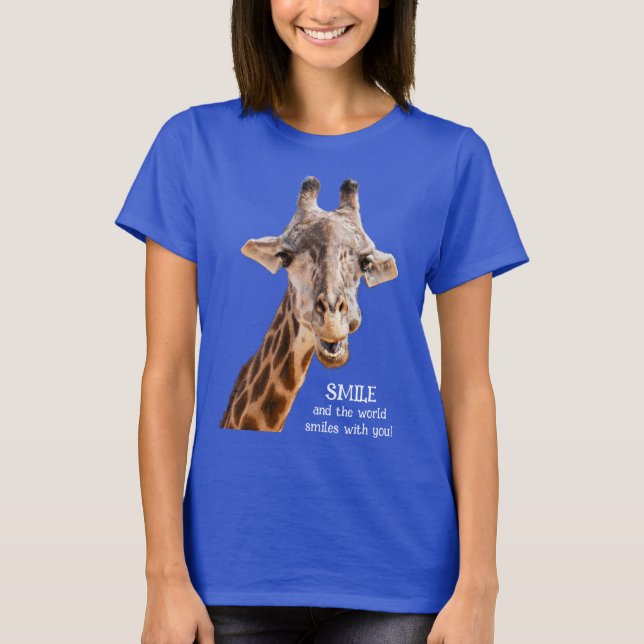 Cute Giraffe SMILE Modern Funny Quote T-Shirt (Front)