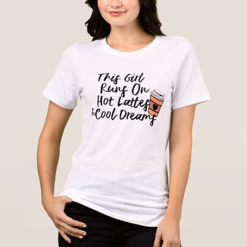 Cute Girl Runs on Latte Coffee Lovers Tri_Blend Shirt