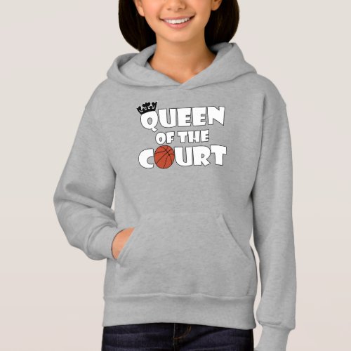 Cute Girls Basketball Queen of the Court Sports Hoodie