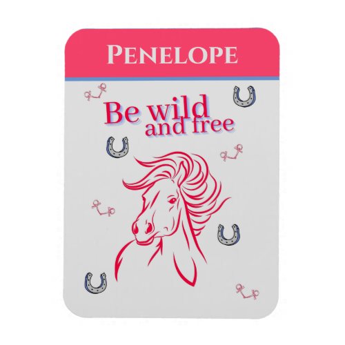 Cute Girls Be Wild and Free Decorative Horse     Magnet