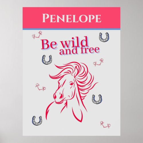 Cute Girls Be Wild and Free Decorative Horse      Poster