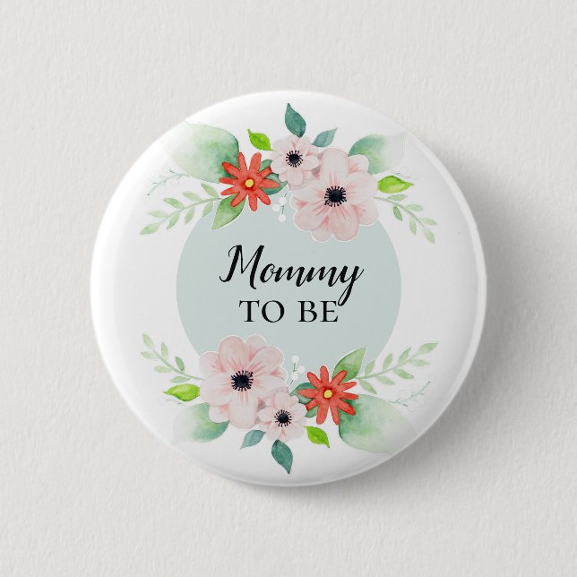 Cute Girls Floral Mommy To Be Baby Shower Button (Front)