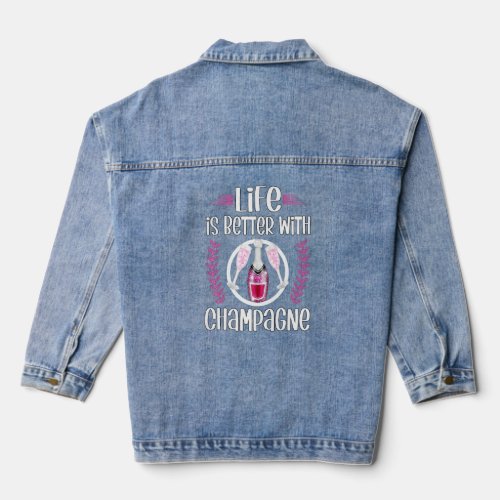 Cute Girls Trip Drinking Quote Life Is Better With Denim Jacket