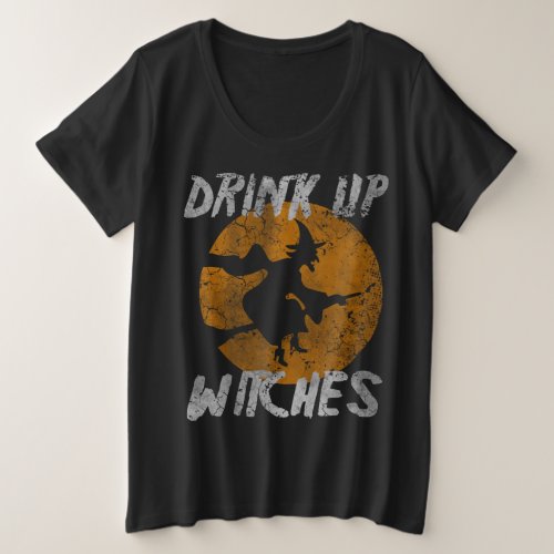 Cute Girly Drink Up Witches Halloween Costume Plus Size T_Shirt