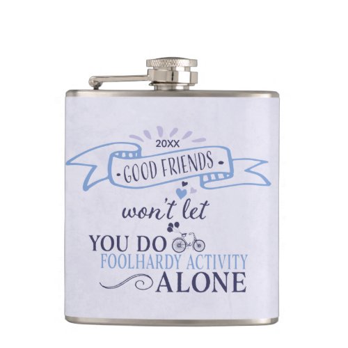 Cute Girly Friendship  Typography Quote Flask