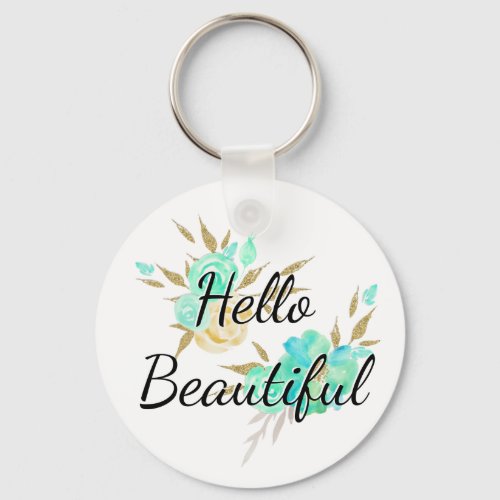 Cute Girly Hello Beautiful Gold  Blue Floral Keychain