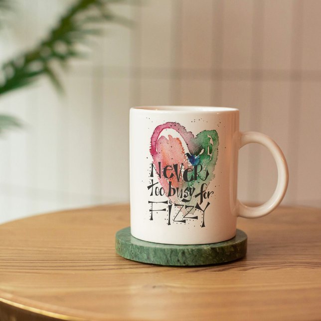 Cute Girly 'Never too Busy for Fizzy' Bone China Mug (Creator Uploaded)