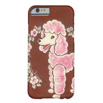 Cute Girly Pink Poodle Dog Barely There Iphone 6 Case by ArtsyKidsy at Zazzle