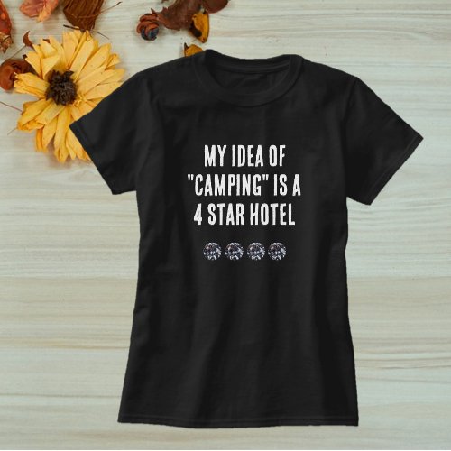 Cute Glam Girl Quote Camping T_Shirt