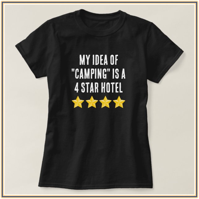 Cute Glam Girl Quote Camping T-Shirt (Creator Uploaded)