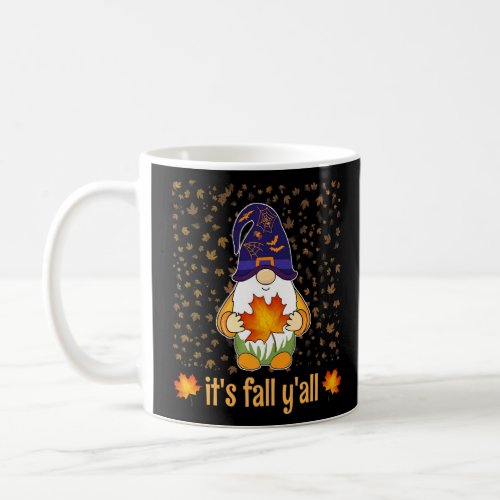 Cute Gnome Holding fall leaf Autumn Its Fall Yal Coffee Mug