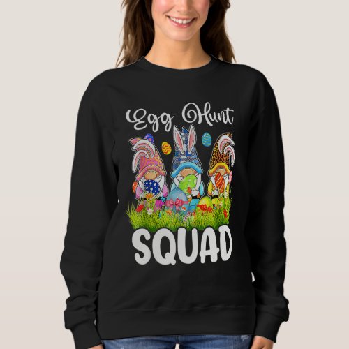 Cute Gnomes Easter Egg Hunt Squad Easter Day Bunny Sweatshirt