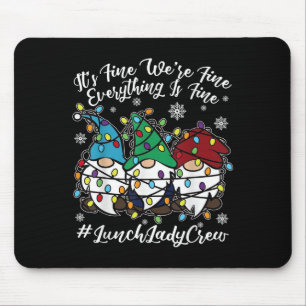 Cute Gnomes Everything Is Fine Christmas Lunch Lad Mouse Pad