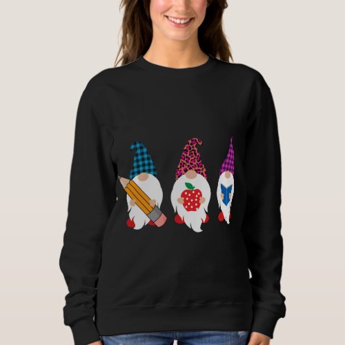 Cute Gnomes Funny Back To School Gift Teacher and  Sweatshirt