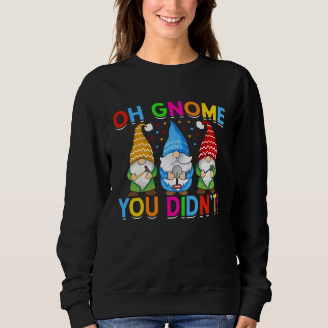 Cute Gnomies for Garden Gnomes Sweatshirt (Front)
