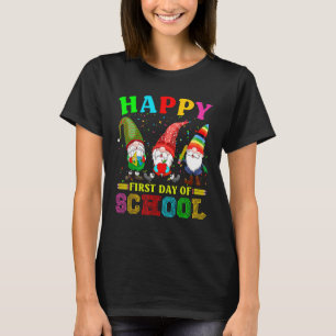 Cute Gnomies Happy First Day Of School Back To Sch T-Shirt