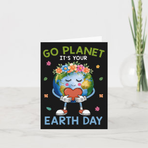 Cute Go Planet Its Your Earth Day 2025 Teacher Kid Card