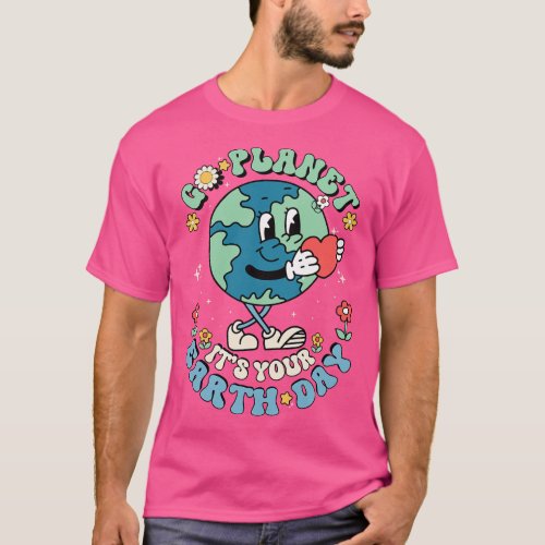 Cute Go Planet Its Your Earth Day Teacher Kids Gro T_Shirt