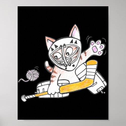 Cute GOALIE Kitten Cat Playing Hockey  Poster