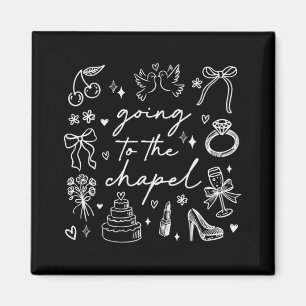 Cute Going To The Chapel Bride Bachelorette Magnet