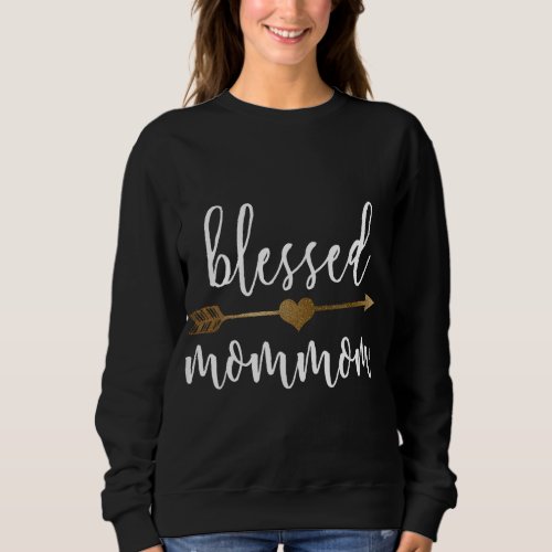 Cute Gold Arrow Blessed Mommom Thanksgiving Sweatshirt