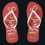 Cute Gold Glitter Bride,Heart ,Red -Personalized Flip Flops<br><div class="desc">Cute gold glittery bride and heart on red background  with your name. Select the costume button to change the fonts style, colour and size.Any girl would love to have this elegant and stylish design .</div>