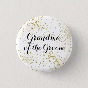 Cute Gold Glitter Grandma Of The Groom Button by BrideStyle at Zazzle