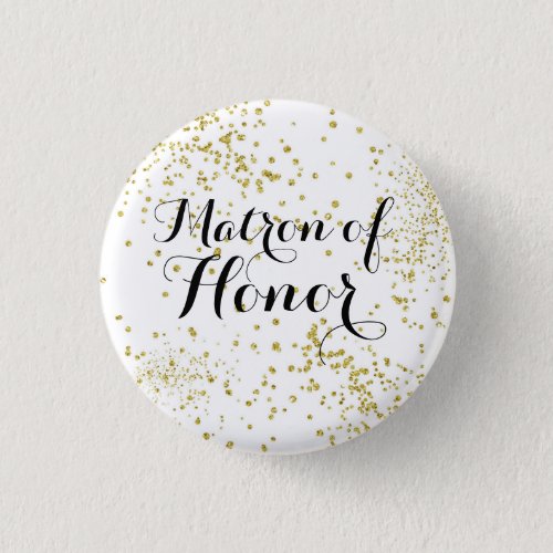 Cute Gold Glitter Matron of Honor Button
