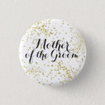 Cute Gold Glitter Mother Of The Groom Button at Zazzle