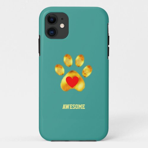 Cute gold paw on teal turquoise iPhone 11 case