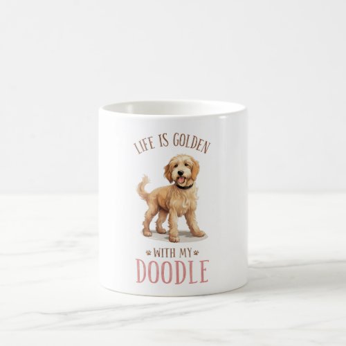 Cute Golden Doodle Dog Quote Coffee Mug