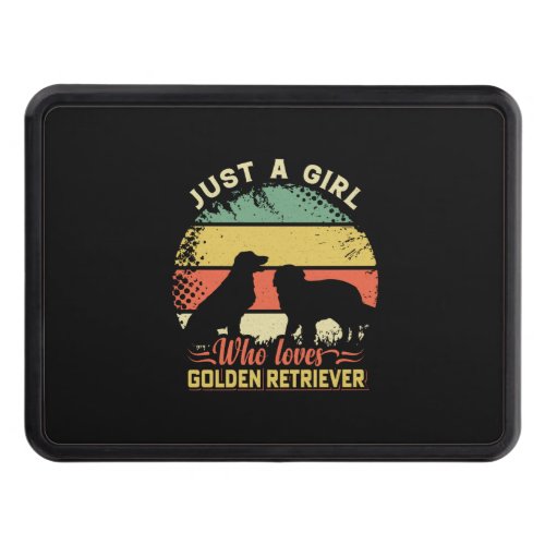 Cute Golden Retriever Just a girl who loves golden Hitch Cover