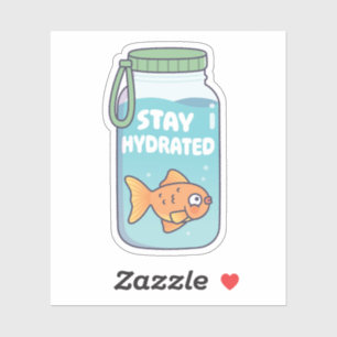 Cute Goldfish In Water Bottle Stay Hydrated Funny Sticker